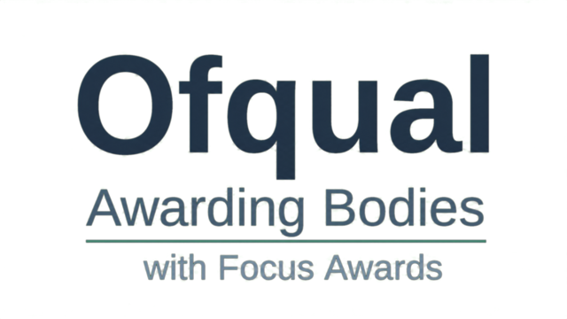 Ofqual Awarding Bodies with Focus Awards